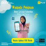 Waspada Penipuan, PLN UP3 Garut Himbau Masyarakat Akses Layanan Kelistrikan Resmi dan Aman Melalui Aplikasi PLN Mobile