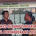 Soal Dugaan Penyanderaan Pasien, Kadinkes Subang Akan Panggil Pihak RS PMC