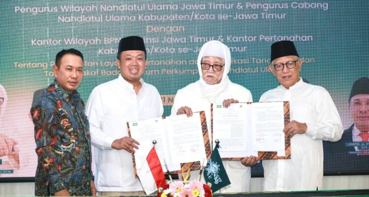 Menteri Nusron: Untuk Percepatan Sertipikasi Tanah Milik NU, Kerja Sama Kanwil BPN Provinsi dan Kantah se-Jawa Timur dengan PWNU